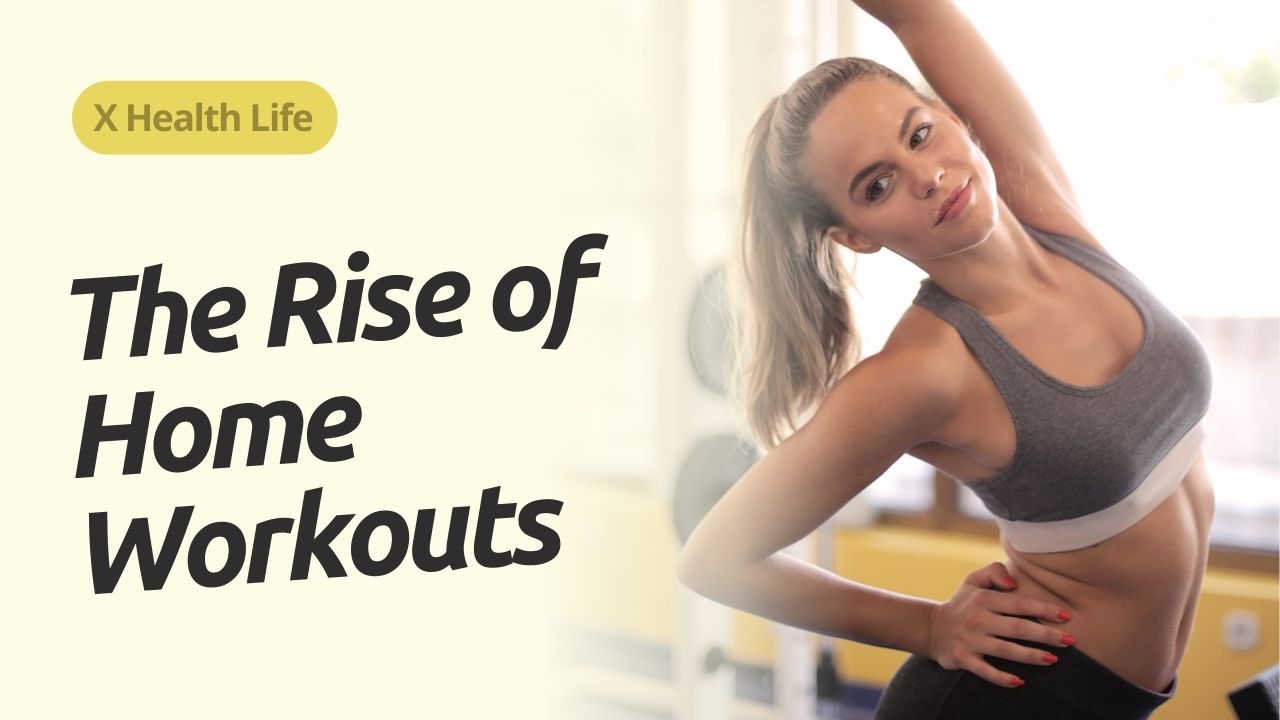 The Rise of Home Workouts: Fitness Trends in the Era of Remote Living