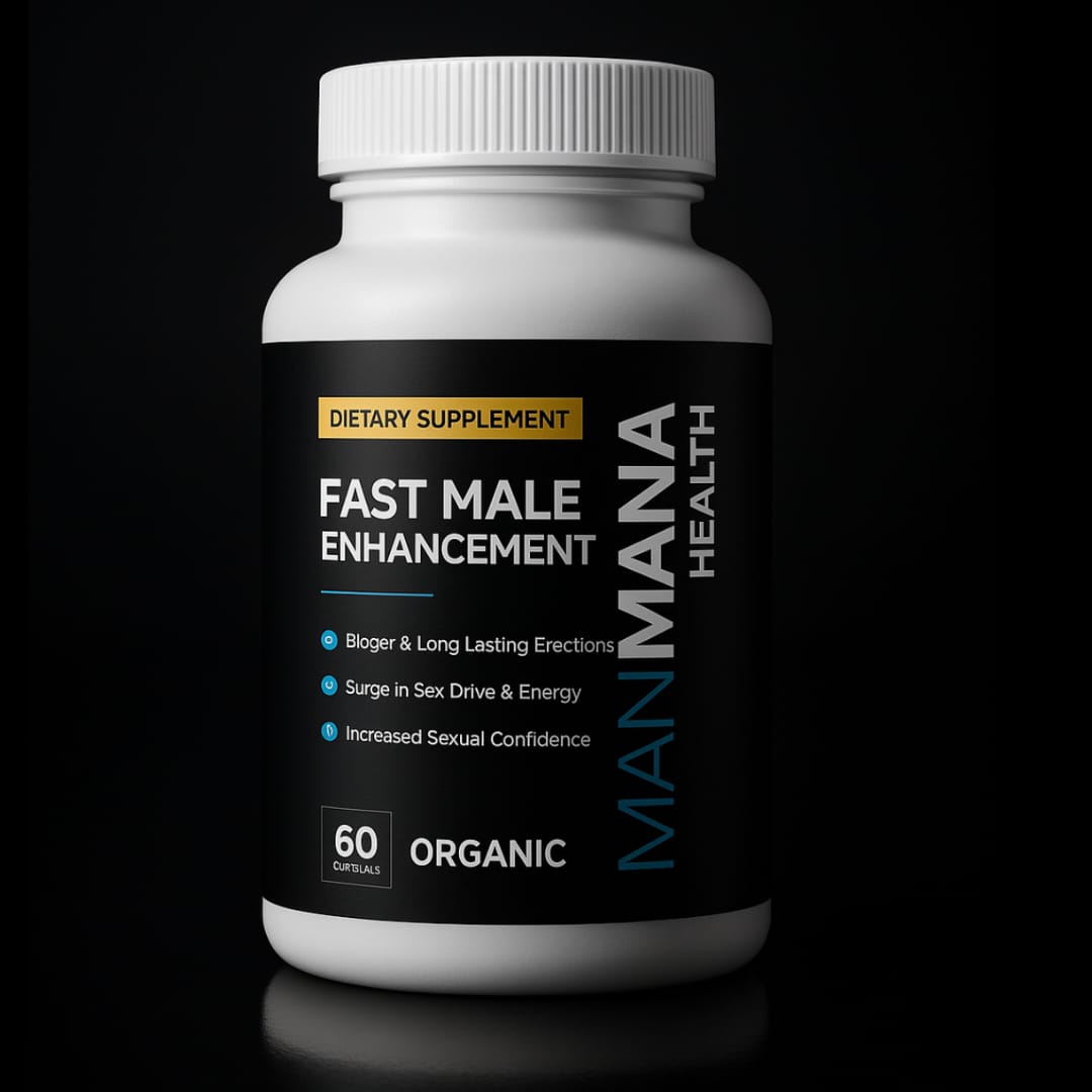 Fast Male Enhancement Man Mana Health 60 Capsules – Boost Vitality & Performance Fast Male Enhancement Man Mana Health 60 Capsules – Natural stamina, energy, and male performance booster