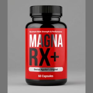 Magna RX+ 60 Capsules – Natural stamina, vitality, and male performance booster