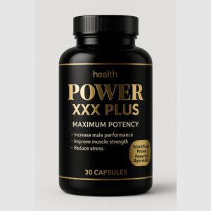 Power XXX Plus Capsule – Herbal male stamina and performance booster